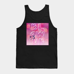 Blow Up By Love Tank Top